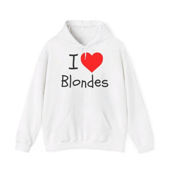 I Love Blondes Hoodie