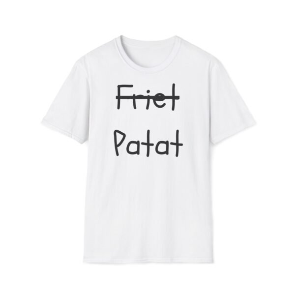 Patat shirt met grappige doorgestreepte tekst over friet, ideaal voor humoristische en casual settings.